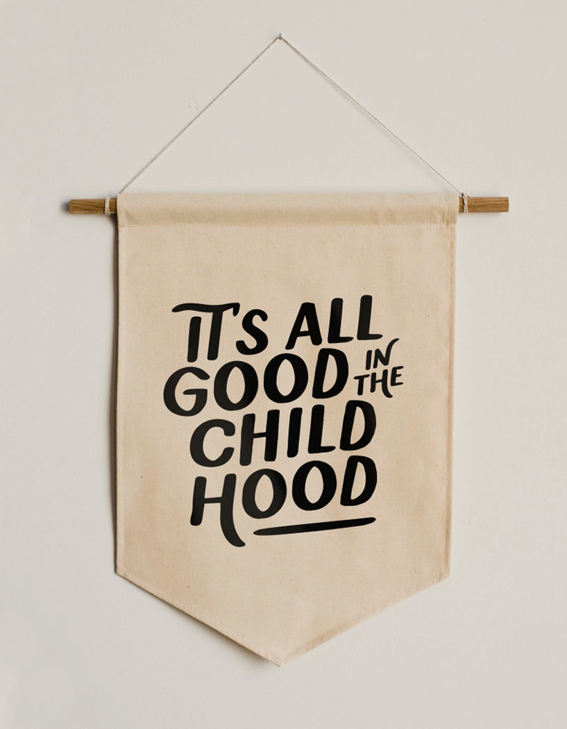 Best & Cheapest It's All Good In The Childhood Canvas Banner by Gladfolk  supply